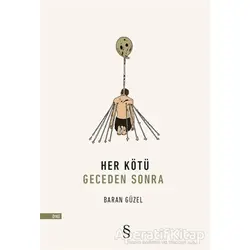 Her Kötü Geceden Sonra - Baran Güzel - Everest Yayınları