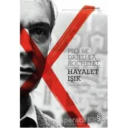 Hayalet Işık - Pierre Drieu La Rochelle - Everest Yayınları
