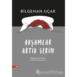 Akşamlar Artık Serin - Bilgehan Uçak - Everest Yayınları