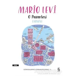 O Pazartesi Eminönü - Gördüklerimiz Göremediklerimiz 3 - Mario Levi - Everest Yayınları