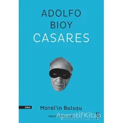 Morel’in Buluşu - Adolfo Bioy Casares - Everest Yayınları