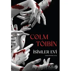 İsimler Evi - Colm Toibin - Everest Yayınları