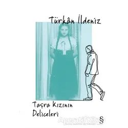Taşra Kızının Deliceleri - Türkan İldeniz - Everest Yayınları