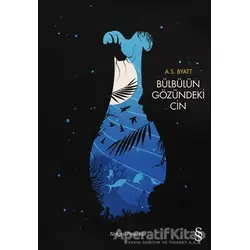 Bülbülün Gözündeki Cin - A. S. Byatt - Everest Yayınları