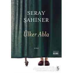 Ülker Abla - Seray Şahiner - Everest Yayınları