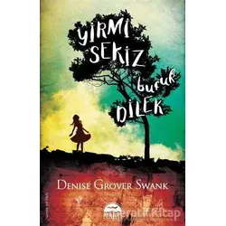 Yirmi Sekiz Buçuk Dilek - Denise Grover Swank - Martı Yayınları