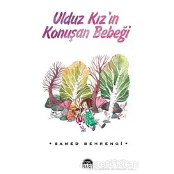 Ulduz Kızın Konuşan Bebeği - Samed Behrengi - Martı Yayınları