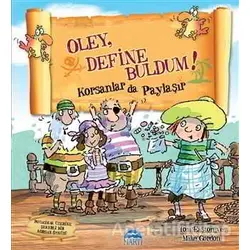 Oley Define Buldum! - Mike Gordon - Martı Çocuk Yayınları