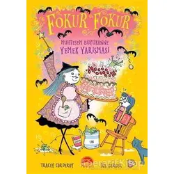 Fokur Fokur - Muhteşem Büyükanne Yemek Yarışması - Tracey Corderoy - Martı Çocuk Yayınları