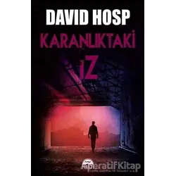 Karanlıktaki İz - David Hosp - Martı Yayınları