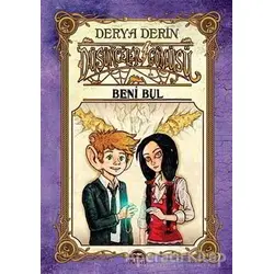 Beni Bul - Düşünceler Gömüsü - Derya Derin - Martı Çocuk Yayınları