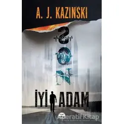 Son İyi Adam - A. J. Kazinski - Martı Yayınları