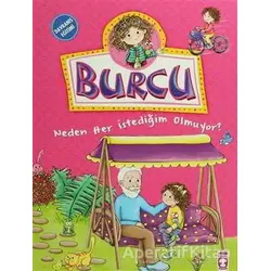 Burcu - Neden Her İstediğim Olmuyor - Nurşen Şirin - Timaş Çocuk