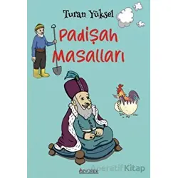 Padişah Masalları - Turan Yüksel - Özyürek Yayınları