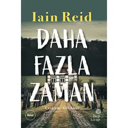 Daha Fazla Zaman - Iain Reid - Hep Kitap