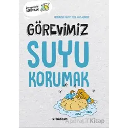 Görevimiz Suyu Korumak - Frederique Basset - Tudem Yayınları