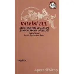 Kalbini Bul - Hakim Tirmizi - Hayykitap