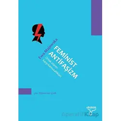 Feminist Antifaşizm - Ewa Majewska - Otonom Yayıncılık