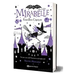 Mirabelle Kuralları Çiğniyor - Harriet Muncaster - Epsilon Yayınevi