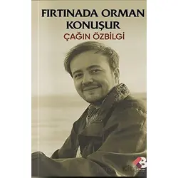 Fırtınada Orman Konuşur - Çağın Özbilgi - Klaros Yayınları