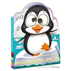 Fırıldak Gözler - Merhaba Penguencik - Kolektif - Beta Kids
