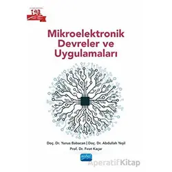 Mikroelektronik Devreler ve Uygulamaları - Fırat Kaçar - Nobel Akademik Yayıncılık