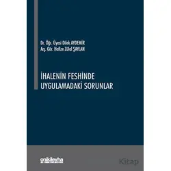 İhalenin Feshinde Uygulamadaki Sorunlar - Hafize Zülal Şaylan - On İki Levha Yayınları