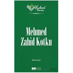 Mehmed Zahid Kotku - Nebevi Varisler 95 - İbrahim Baz - Siyer Yayınları