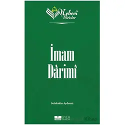 İmam Darimi - Nebevi Varisler 30 - Selahattin Aydemir - Siyer Yayınları