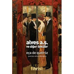 Alves A.Ş. ve Diğer Öyküler - Eça De Queiroz - Fihrist Kitap