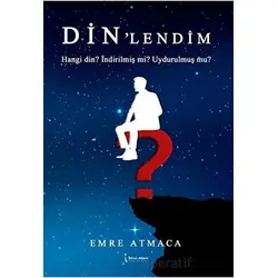 Din’lendim - Emre Atmaca - İkinci Adam Yayınları