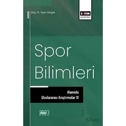 Spor Bilimleri Alanında Uluslararası Araştırmalar 9 - Kolektif - Eğitim Yayınevi - Bilimsel Eserler