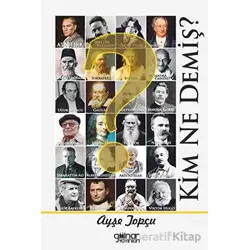 Kim Ne Demiş - Ayşe Topçu - Gülnar Yayınları