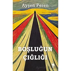 Boşluğun Çığlığı - Ayşen Peren - Nemesis Kitap
