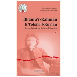 İlhamu’r-Rahman fi Tefsiri’l-Kur’an - Musa Carullah Bigiyef - Ankara Okulu Yayınları