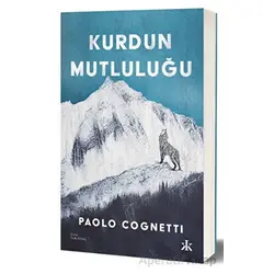 Kurdun Mutluluğu - Paolo Cognetti - Kafka Kitap