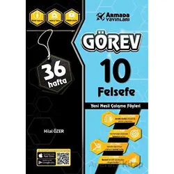 Görev 10 Felsefe Yeni Nesil Çalışma Föyleri - Hilal Özer - Armada Yayınları