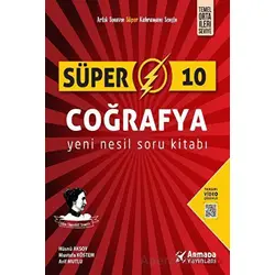 Süper 10 Coğrafya Yeni Nesil Soru Kitabı - Mustafa Köstem - Armada Yayınları