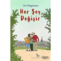 Her Şey Değişir - Ute Wegmann - İlksatır Yayınevi