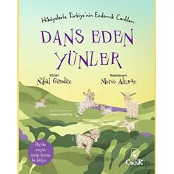 Hikâyelerle Türkiye’nin Endemik Canlıları Dans Eden Yünler - Nihal Gündüz - Floki Çocuk