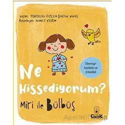 Ne Hissediyorum Miri ile Bülbüş - Özlem Bakan Yavaş - Floki Çocuk