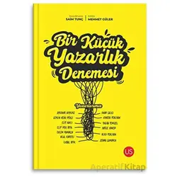 Bir Küçük Yazarlık Denemesi - Kolektif - US Yayınları