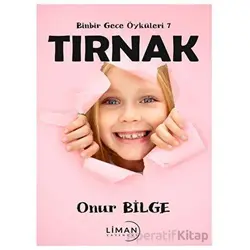Binbir Gece Öyküleri 7 Tırnak - Onur Bilge - Liman Yayınevi