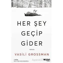 Her Şey Geçip Gider - Vasili Grossman - Can Yayınları