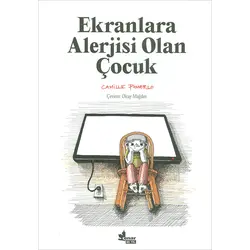 Ekranlara Alerjisi Olan Çocuk - Camille Polermo - Çınar Yayınları
