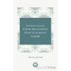Dil Felsefesi Açısından Kuran Belagatinde Hitap ve Muhatap İlişkisi