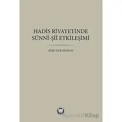 Hadis Rivayetinde Sünni-Şii Etkileşimi