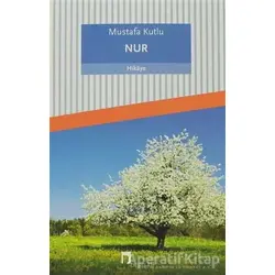 Nur - Mustafa Kutlu - Dergah Yayınları