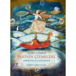 Perinin Çizmeleri - A Tünder Csizmaja - Dora Gimesi - Nobel Çocuk