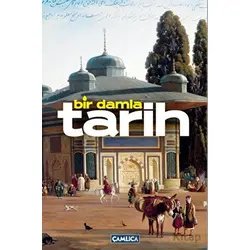 Bir Damla Tarih - Yasin Özkan - Çamlıca Basım Yayın